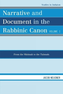 Narrative and Document in the Rabbinic Canon: From the Mishnah to the Talmuds(English, Paperback, Neusner Jacob)