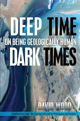 Deep Time, Dark Times(English, Electronic book text, Wood David)