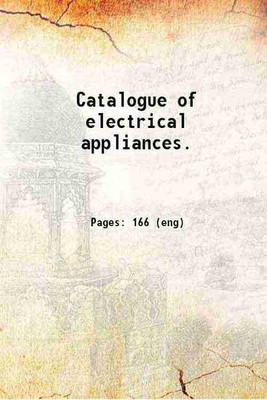 Catalogue of electrical appliances. 1888 [Hardcover](Hardcover, E.P. Gleason Manufacturing Co.)