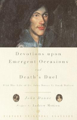 Devotions Upon Emergent Occasions and Death's Duel(English, Paperback, Donne John)