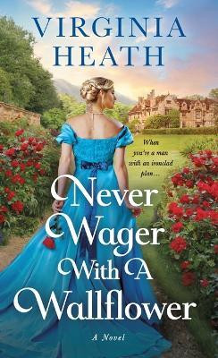 Never Wager with a Wallflower(English, Paperback, Heath Virginia)