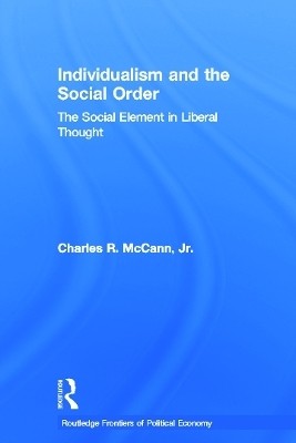 Individualism and the Social Order(English, Paperback, McCann Charles)