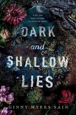 Dark and Shallow Lies(English, Paperback, Sain Ginny Myers)