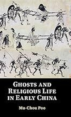 Ghosts and Religious Life in Early China(English, Electronic book text, Poo Mu-Chou)
