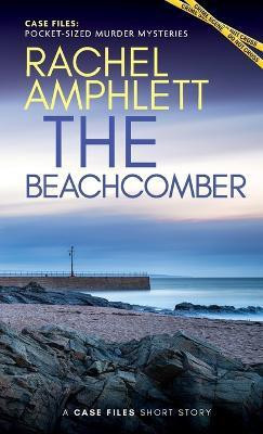 The Beachcomber(English, Paperback, Amphlett Rachel)