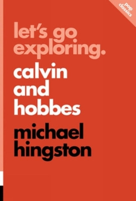 Let's Go Exploring: Calvin and Hobbes(English, Paperback, Hingston Michael)