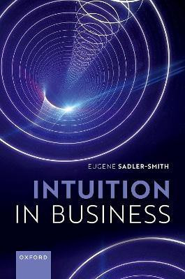 Intuition in Business(English, Hardcover, Sadler-Smith Eugene)