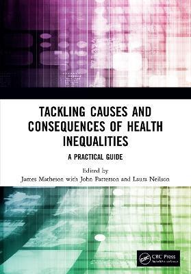 Tackling Causes and Consequences of Health Inequalities(English, Hardcover, unknown)