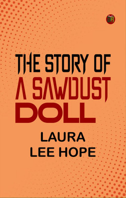 The Story of a Sawdust doll(Paperback, Laura Lee Hope)