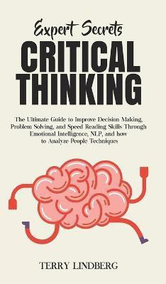 Expert Secrets - Critical Thinking(English, Hardcover, Lindberg Terry)