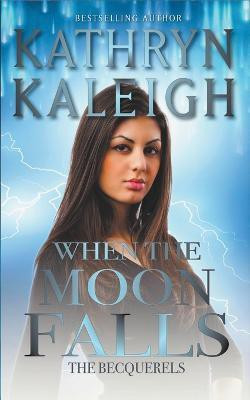 When the Moon Falls(English, Paperback, Kaleigh Kathryn)