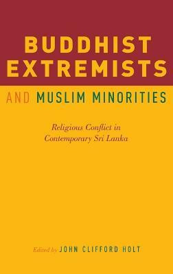 Buddhist Extremists and Muslim Minorities(English, Hardcover, unknown)