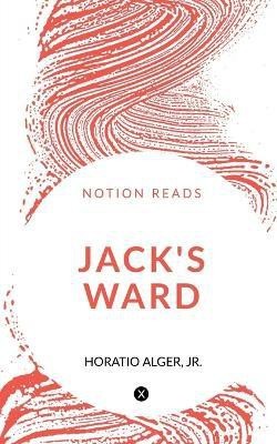 Jack's Ward(English, Paperback, Alger Horatio)