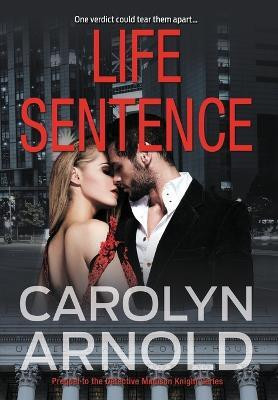 Life Sentence(English, Hardcover, Arnold Carolyn)