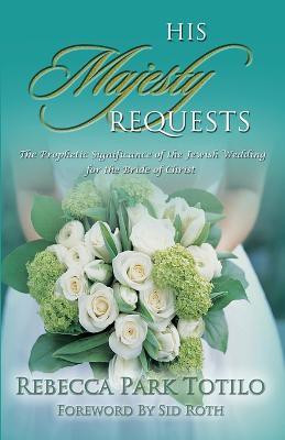 His Majesty Requests(English, Paperback, Totilo Rebecca Park)