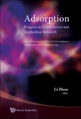 Adsorption: Progress In Fundamental And Application Research - Selected Reports At The 4th Pacific Basin Conference On Adsorption Science And Technology(English, Hardcover, unknown)