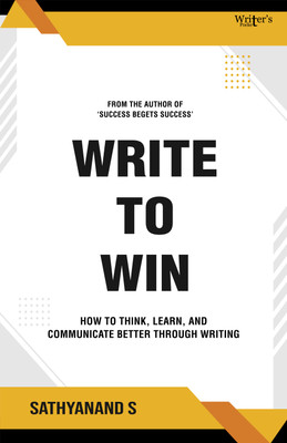 Write to Win(Paperback, Sathyanand S)