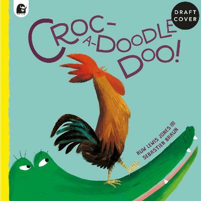 Croc-a-doodle-doo!(English, Paperback, Lewis Jones Huw)