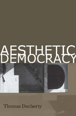 Aesthetic Democracy(English, Paperback, Docherty Thomas)