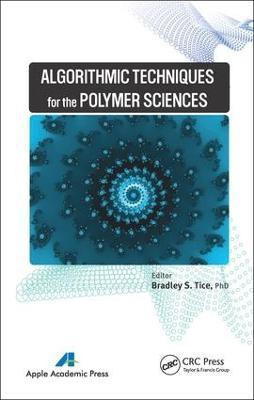 Algorithmic Techniques for the Polymer Sciences(English, Electronic book text, Tice Bradley S.)