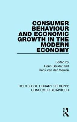 Consumer Behaviour and Economic Growth in the Modern Economy (RLE Consumer Behaviour)(English, Hardcover, unknown)
