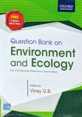 Oxford Question Bank on Environment and Ecology: For Civil Services Preliminary Examination(English, Paperback, VINAY G.B)