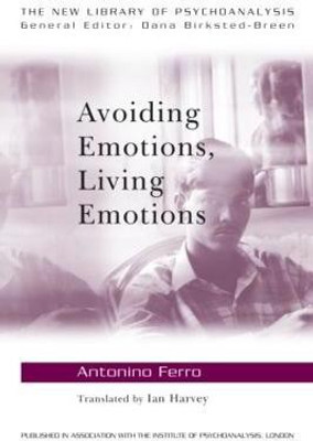 Avoiding Emotions, Living Emotions(English, Paperback, Ferro Antonino)