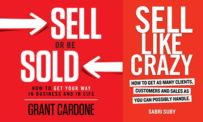 SELL OR BE SOLD + Sell LIKE CRAZY(Paperback, Grant Cardone, Sabri Suby)