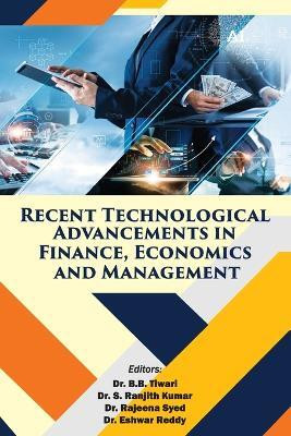 Recent Technological Advancements in Finance, Economics and Management(English, Hardcover, unknown)