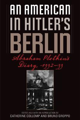 An American in Hitler's Berlin(English, Paperback, Plotkin Abraham)