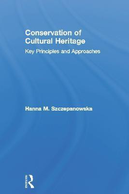 Conservation of Cultural Heritage(English, Hardcover, Szczepanowska Hanna M.)