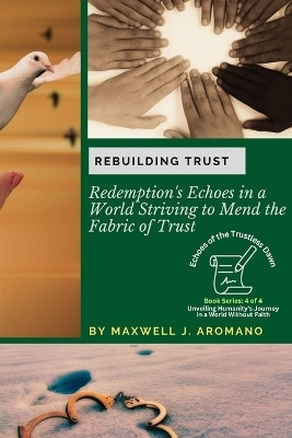 Rebuilding Trust(English, Paperback, Maxwell J Aromano)