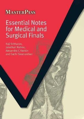 Essential Notes for Medical and Surgical Finals(English, Paperback, Sritharan Kaji)