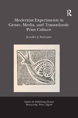 Modernist Experiments in Genre, Media, and Transatlantic Print Culture(English, Paperback, Julia Sorensen Jennifer)