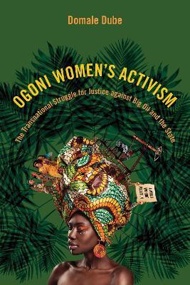 Ogoni Women's Activism(English, Paperback, Dube Domale)