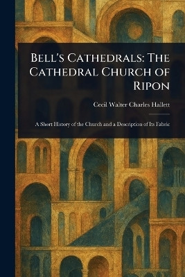 Bell's Cathedrals(English, Paperback, Hallett Cecil Walter Charles)