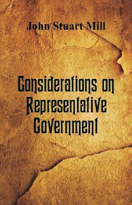 Considerations on Representative Government(English, Paperback, Mill John Stuart)
