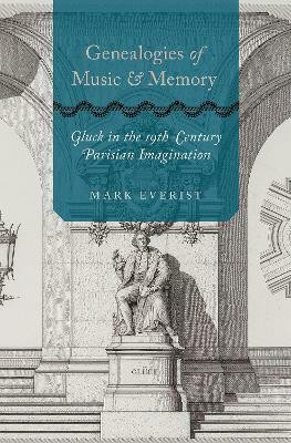 Genealogies of Music and Memory(English, Hardcover, Everist Mark)