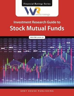 Weiss Ratings Investment Research Guide to Stock Mutual Funds, Winter 24/25(English, Paperback, unknown)