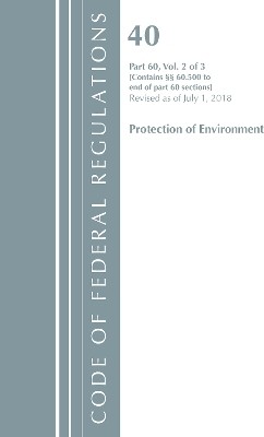 Code of Federal Regulations, Title 40: Part 60, (Sec. 60.500-End) (Protection of Environment) Air Programs(English, Paperback, Office Of The Federal Register (U.S.))