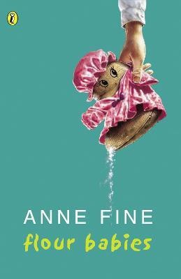 Flour Babies(English, Paperback, Fine Anne)