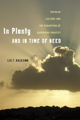 In Plenty and in Time of Need(English, Electronic book text, Bascomb Lia T.)