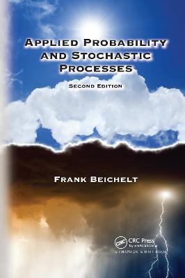 Applied Probability and Stochastic Processes(English, Paperback, Beichelt Frank)