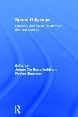 Space Odysseys(English, Hardcover, Baerenholdt Jorgen Ole)