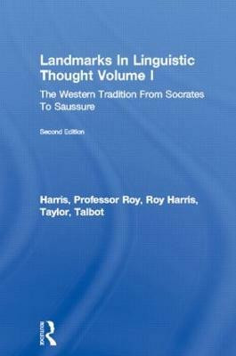 Landmarks In Linguistic Thought Volume I(English, Paperback, Harris Professor Roy Jr.)
