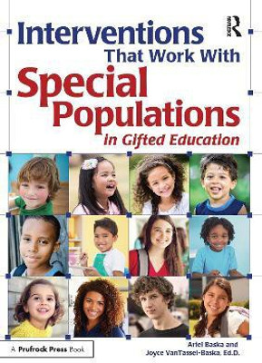 Interventions That Work With Special Populations in Gifted Education(English, Paperback, Sloan Baska Ariel)