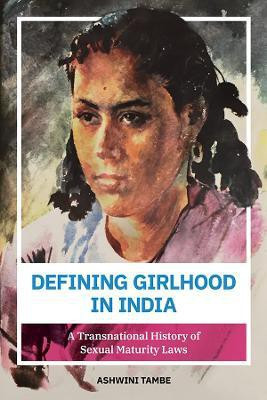 Defining Girlhood in India(English, Hardcover, Tambe Ashwini)