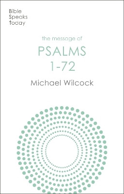The Message of Psalms 1-72(English, Paperback, Wilcock Michael)