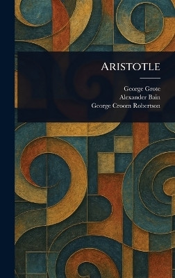 Aristotle(English, Hardcover, Grote George)