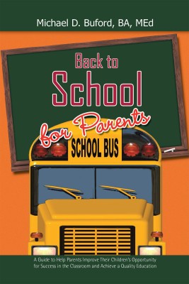 Back to School for Parents(English, Hardcover, Buford Ba Med Michael D)